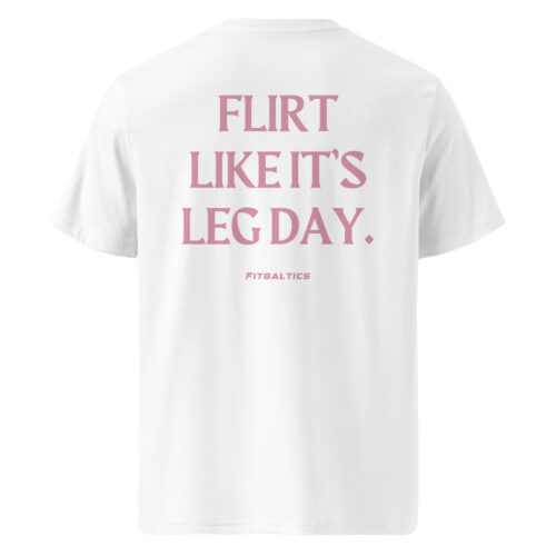 Flirt like it’s leg day