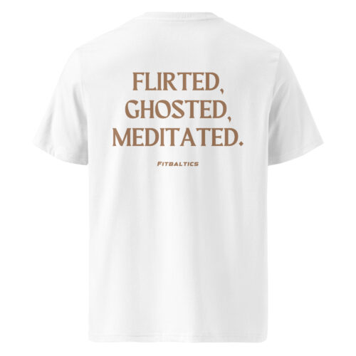 Flirted, ghosted, meditated